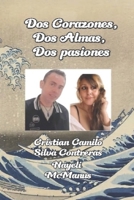 DOS CORAZONES DOS ALMAS DOS PASIONES (Spanish Edition) B0DS9NCV37 Book Cover