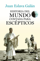 Historia del Mundo Contada Para Escépticos / History of the World Told for Skeptics 6075699503 Book Cover