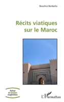 Récits viatiques sur le Maroc 2336422654 Book Cover
