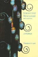 Introductory Musicianship: A Workbook 0495090948 Book Cover