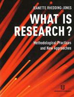 What Is Research?: Methodological Practices and New Approaches 8215007708 Book Cover