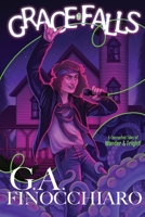 Grace Falls: An Anthology of Wonder and Fright 108787114X Book Cover