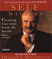 Self Matters: Creating Your Life from the Inside Out 074322423X Book Cover