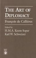 The Art of Diplomacy:   Francois de Callieres 0819187259 Book Cover