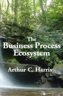 The Business Process Ecosystem 0929652460 Book Cover