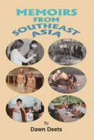 Memoirs from Southeast Asia 1499005172 Book Cover