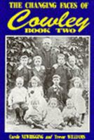 The Changing Faces of Cowley: Book Two 1899536043 Book Cover