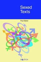 Sexed Texts: Language, Gender And Sexuality 1845530756 Book Cover
