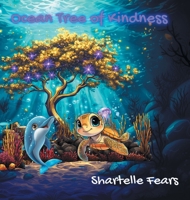 Ocean Tree of Kindness B0FFC7CNZ7 Book Cover