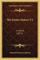 The Foster Sisters 1165108747 Book Cover