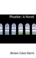 Phoebe 1022048007 Book Cover