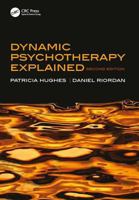 Dynamic Psychotherapy Explained 1857753364 Book Cover