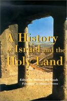 A History of Israel and the Holy Land 0826413226 Book Cover