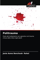 Politrauma: Posto del trattamento non operativo nel trauma chiuso della milza negli adulti 620406021X Book Cover