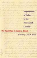 Impressions of Cuba in the Nineteenth Century: The Travel Diary of Joseph J. Dimock (Latin American Silhouettes)