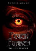 Feuerfunken: neu entfacht 3756838560 Book Cover