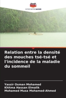 Relation entre la densité des mouches tsé-tsé et l'incidence de la maladie du sommeil (French Edition) 6208874785 Book Cover
