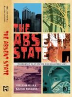 The Absent State: Insurgency as an Excuse for Misgovernance 9350092158 Book Cover