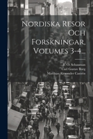 Nordiska Resor Och Forskningar, Volumes 3-4... 1022658018 Book Cover