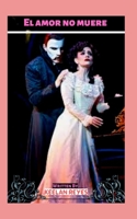 El amor no muere B0BD2XPKSD Book Cover