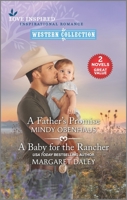 A Father's Promise and A Baby for the Rancher 1335462791 Book Cover