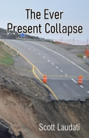 The Ever Present Collapse 9390202175 Book Cover