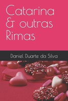 Uma Obra de Daniel Duarte da Silva Catarina & outras Rimas 6500414349 Book Cover