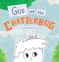 Gus and the Chatterbug B0GQF95FD1 Book Cover