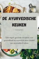 De Ayurvedische keuken 1835312799 Book Cover