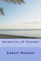 Memories of Panama 1523453222 Book Cover
