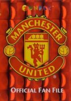 The Official Manchester United Fan File 0754702758 Book Cover