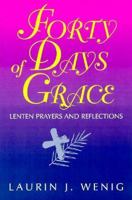 40 Days of Grace: Lenten Prayers & Reflections 0896226654 Book Cover