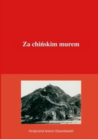Za chinskim murem (Polish Edition) 1716345421 Book Cover