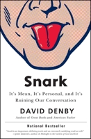 Snark: A Polemic in Seven Fits (It's Mean, It's Personal, and It's Ruining Our Conversation) 1416599452 Book Cover