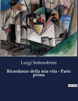 Ricordanze Della Mia Vita, Volume 1... B0CK13F6T6 Book Cover