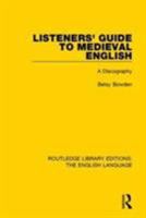 Listeners' Guide to Medieval English: A Discography 1138918695 Book Cover