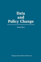 Data and Policy Change: The Fragility of Data in the Policy Context 9401074801 Book Cover