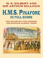 H.M.S. Pinafore, or The Lass that Loved a Sailor 0881887234 Book Cover