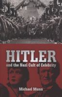 Hitler and the Nazi Cult of Film and Fame 1634502752 Book Cover