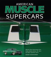 American Muscle Supercars: Ultimate Street Performance from Shelby, Baldwin-Motion, Mr. Norm and Other Legendary Tuners 0760332940 Book Cover