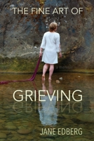 The Fine Art of Grieving B0G5SNTRKG Book Cover