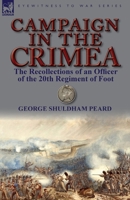 Campaign in the Crimea: The Recollections of an Officer of the 20th Regiment of Foot 1846776252 Book Cover