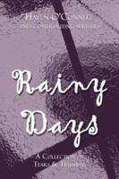 Rainy Days: A Collection of Tears and Triumphs 1413724094 Book Cover