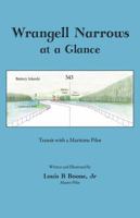 Wrangell Narrows at a Glance 0985198109 Book Cover