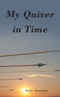 My Quiver In Time B0F9QBJXDN Book Cover
