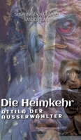 Die Heimkehr: Attila der Ausserwählter 3384166426 Book Cover