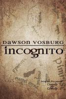 being the first part of Connelly & Connelly detailing the events of the Incognito 0615498051 Book Cover