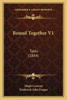 Bound Together V1: Tales 0469048794 Book Cover