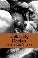 Dallas by Design 1543005969 Book Cover