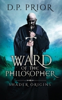 Ward of the Philosopher (Shader Origins) (Volume 1) 1542743249 Book Cover